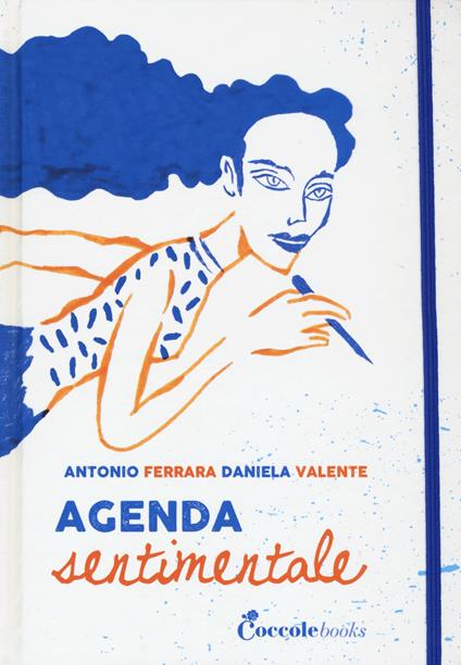 Agenda sentimentale - Antonio Ferrara,Daniela Valente - copertina