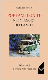 Portami con te nel viaggio della vita - Gemma Bosio - copertina