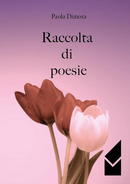 Raccolta di poesie - Paola Dimora - copertina
