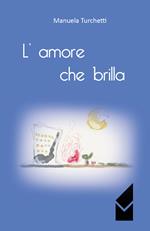 L' amore che brilla