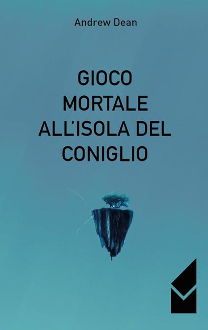 Gioco mortale all'isola del coniglio - Andrew Dean - copertina