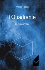 Il quadrante. Lo spazio vitale