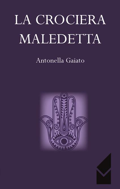 La crociera maledetta - Antonella Gaiato - copertina