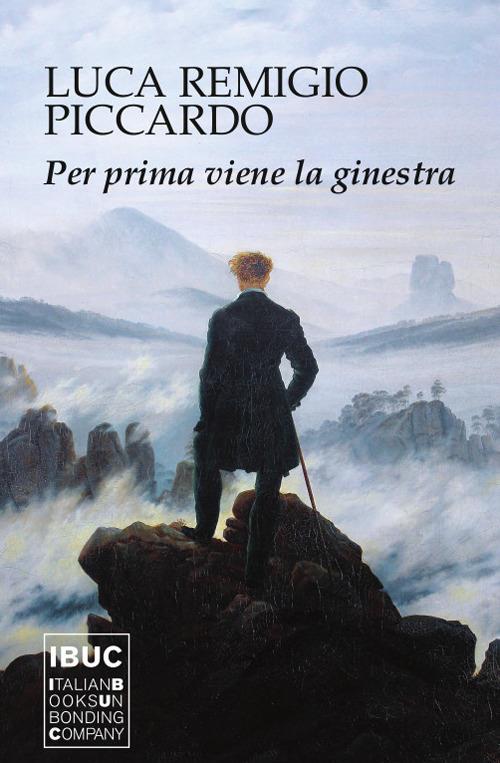 Per prima viene la ginestra. Nuova ediz. - Luca Remigio Piccardo - copertina