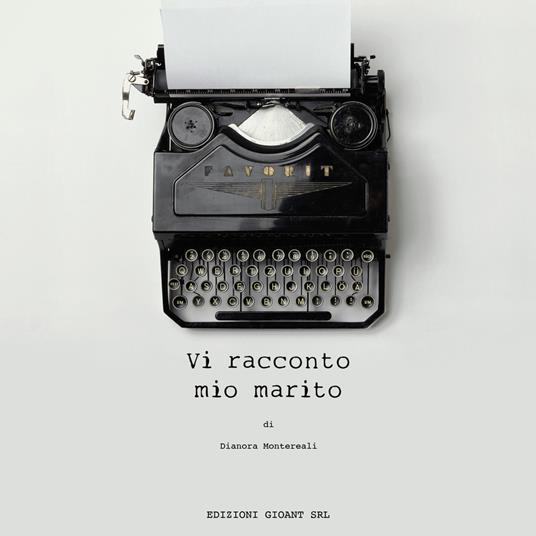 Vi racconto mio marito - Dianora Montereali - copertina