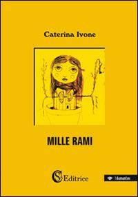 Mille rami - Caterina Ivone - copertina