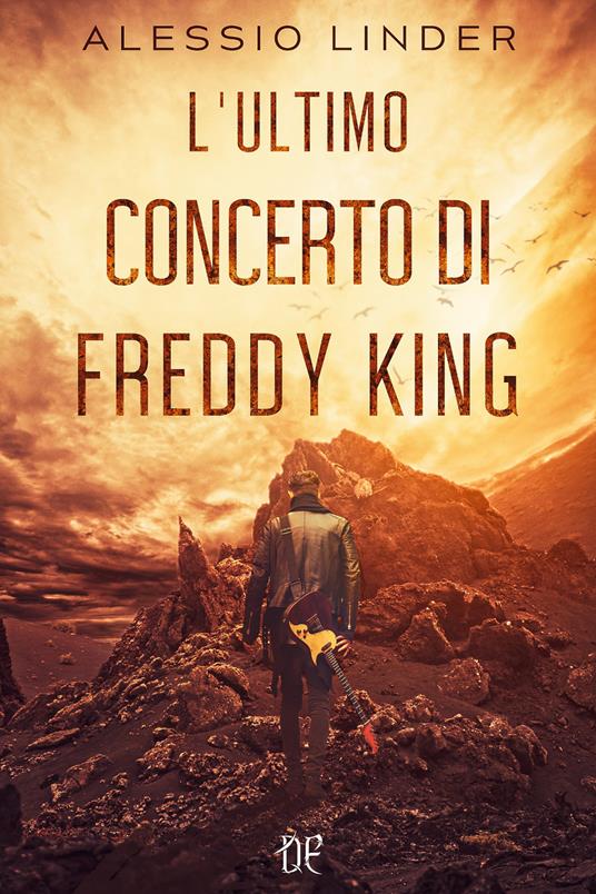 L' ultimo concerto di Freddy King - Alessio Linder - copertina