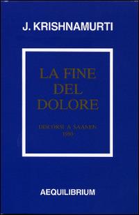 La fine del dolore - Jiddu Krishnamurti - copertina