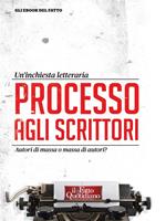 Processo agli scrittori. Autori di massa o massa di autori?