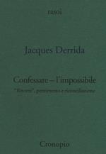 Confessare l'impossibile. «Ritorni», pentimento e riconciliazione