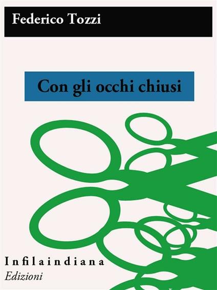 Con gli occhi chiusi - Federigo Tozzi - ebook