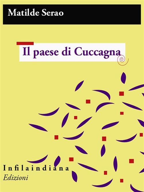 Il paese di Cuccagna - Matilde Serao - ebook