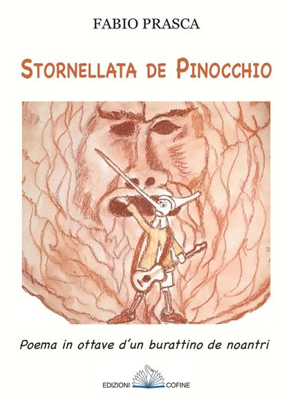 Stornellata de Pinocchio. Poema in ottave d'un burattino de noantri - Fabio Prasca - copertina