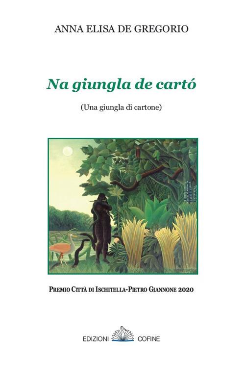 Na giungla de cartó. (Una giungla di cartone) - Anna Elisa De Gregorio - copertina