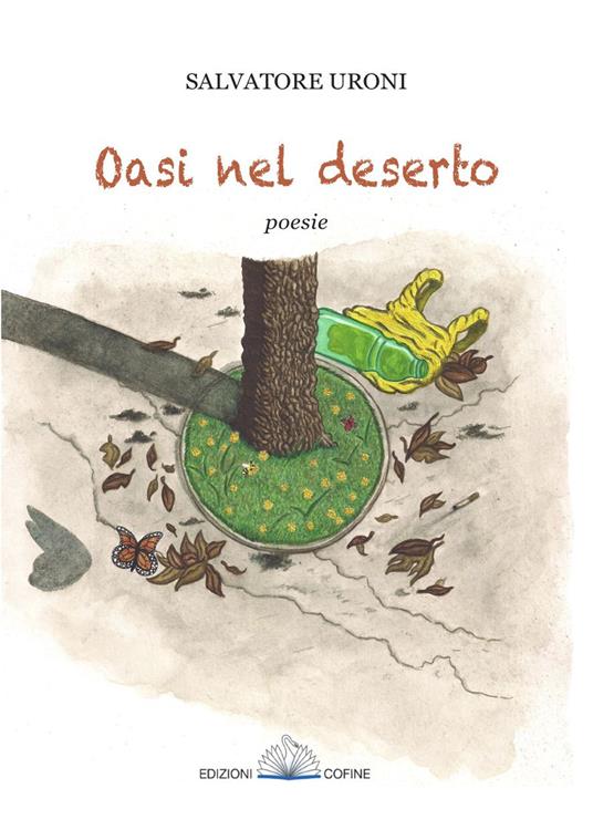 Oasi nel deserto - Salvatore Uroni - Libro - Cofine 