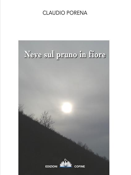 Neve sul pruno in fiore - Claudio Porena - copertina