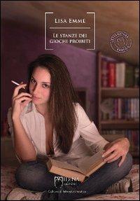 Le stanze dei giochi proibiti - Lisa Emme - copertina