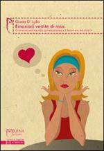 Emozioni vestite di rosa. Il romanzo sentimentale contemporaneo e il fenomeno del chick lit