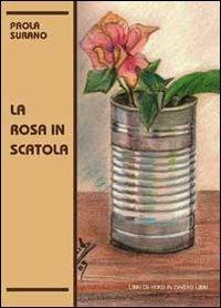 La rosa in scatola - Paola Surano - copertina