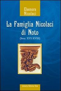 La famiglia Nicolaci di Noto (secc. XVI-XVIII) - Eleonora Nicolaci - copertina