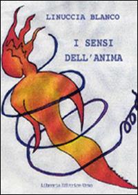 I sensi dell'anima - Linuccia Blanco - copertina