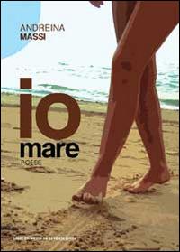 Io mare - Andreina Massi - copertina