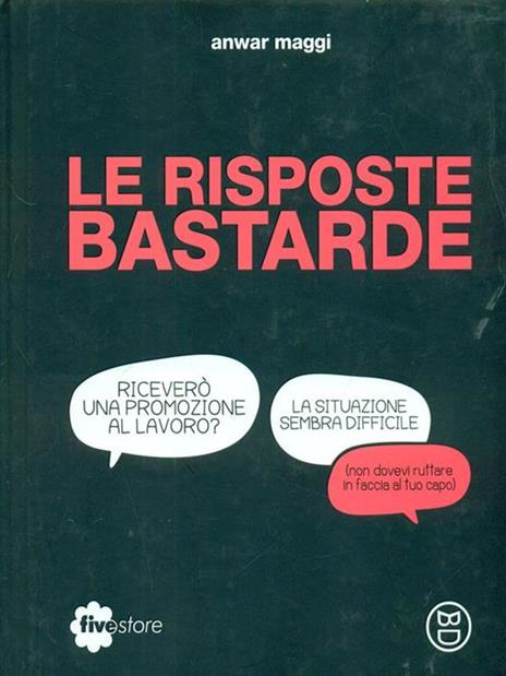 Le risposte bastarde - Anwar Maggi - 4