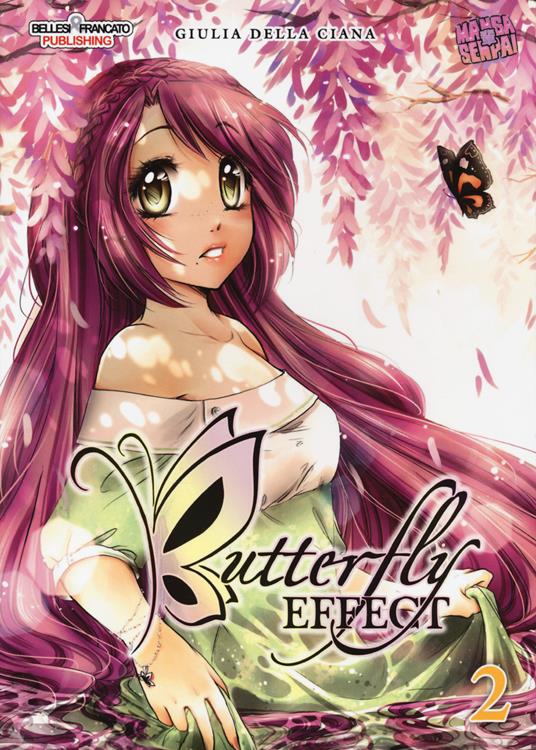 Butterfly effect. Vol. 2 - Giulia Della Ciana - copertina