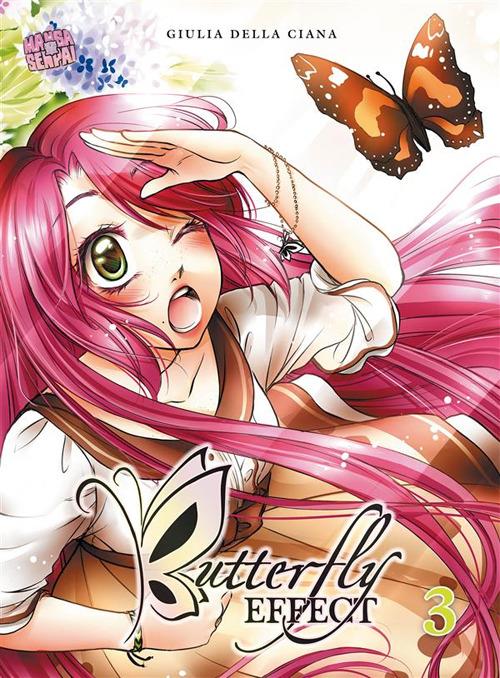 Butterfly effect. Vol. 3 - Giulia Della Ciana - ebook