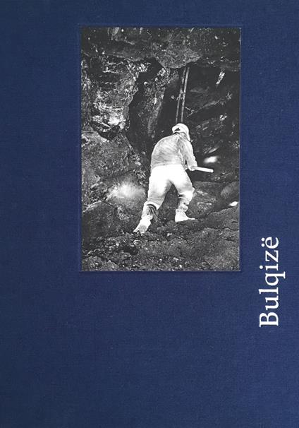 Bulqize. Ediz. italiana, inglese e albanese - Elton Gllava - copertina