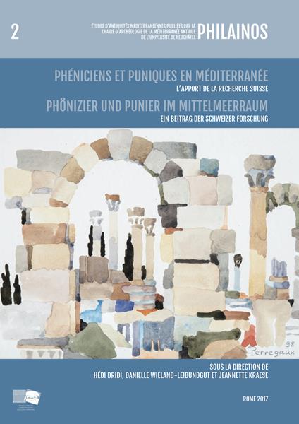 Phéniciens et puniques en Méditerranée: l'apport de la recherche suisse-Phönizier und Punier im Mittelmeerraum: ein Beitrag der Schweizer Forschung. Ediz. bilingue - copertina