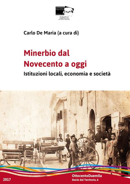 Minerbio dal Novecento a oggi. Istituzioni locali, economia e società - copertina