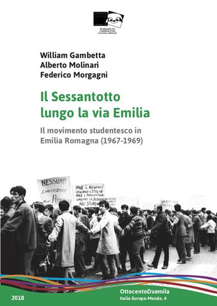 Il Sessantotto lungo la via Emilia. Il movimento studentesco in Emilia Romagna (1967-1969) - William Gambetta,Alberto Molinari,Federico Morgagni - copertina