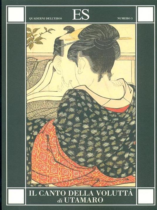 Il canto della voluttà. Ediz. illustrata - Utamaro - 2