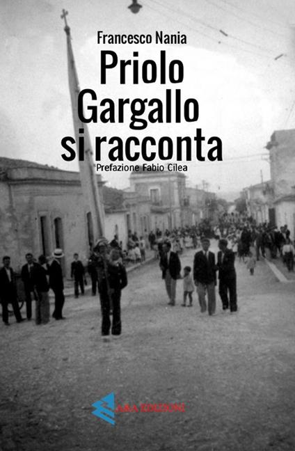 Priolo Gargallo si racconta - Francesco Nania - copertina