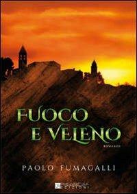 Fuoco e veleno - Paolo Fumagalli - copertina