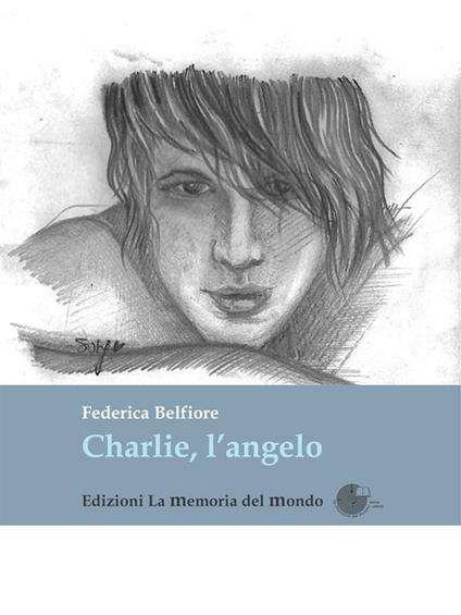 Charlie, l'angelo - Federica Belfiore - ebook