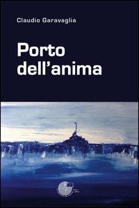 Porto dell'anima - Claudio Garavaglia - copertina