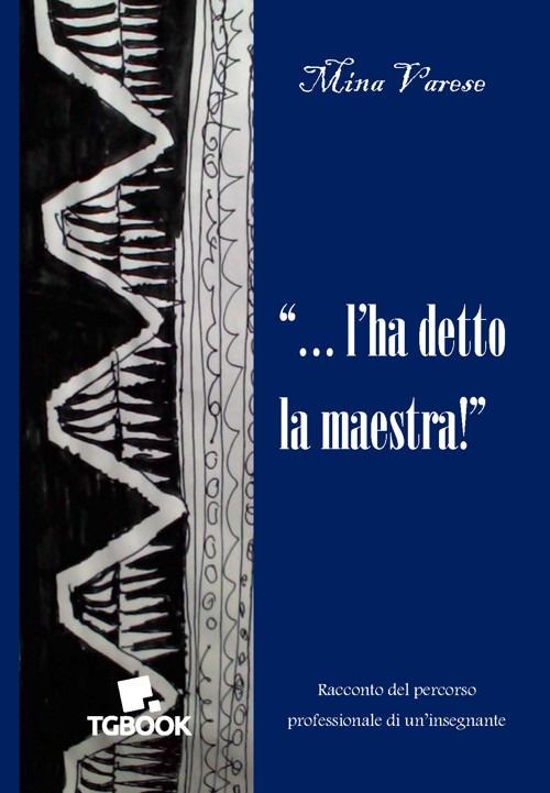 L' ha detto la maestra - Mina Varese - copertina