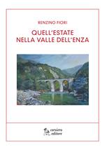 Quell'estate nella Val d'Enza