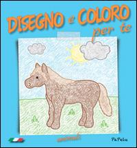 Disegno e coloro per te. Animali - Eugenia Dolzhenkova,Luca Grigolato - copertina