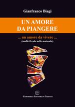 Un amore da piangere... un amore da vivere...