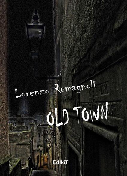 Old town - Lorenzo Romagnoli - copertina