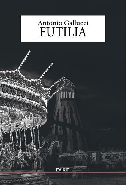 Futilia - Antonio Gallucci - copertina