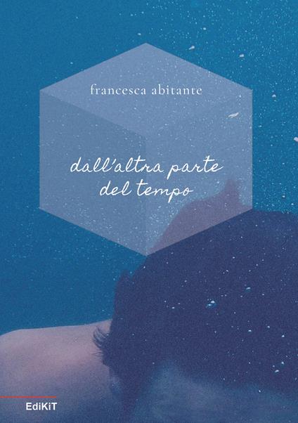 Dall'altra parte del tempo - Francesca Abitante - copertina