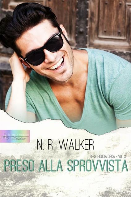 Preso alla sprovvista - N. R. Walker,Pandora - ebook