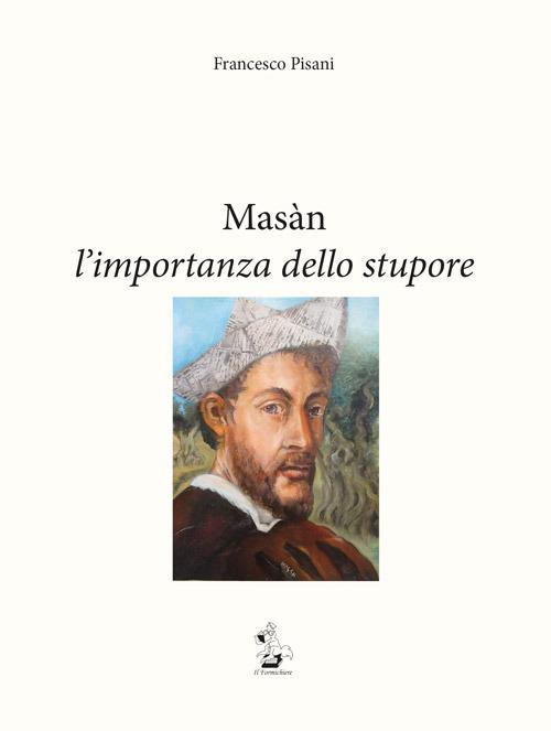 Masàn l'importanza dello stupore - Francesco Pisani - copertina