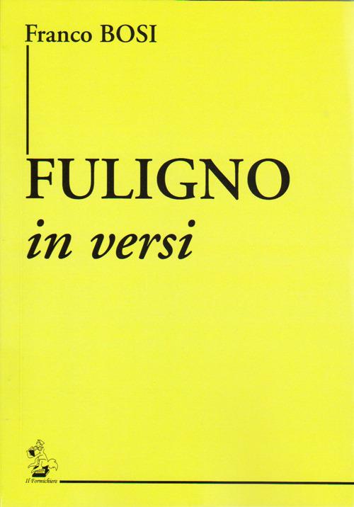 Fuligno in versi - Franco Bosi - copertina