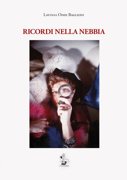 Ricordi nella nebbia - Lavinia Oddi Baglioni - copertina