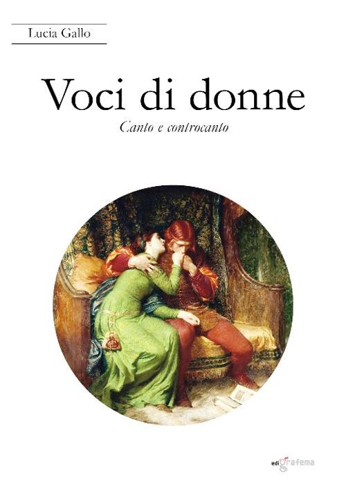 Voci di donne. Canto e controcanto - Lucia Gallo - copertina